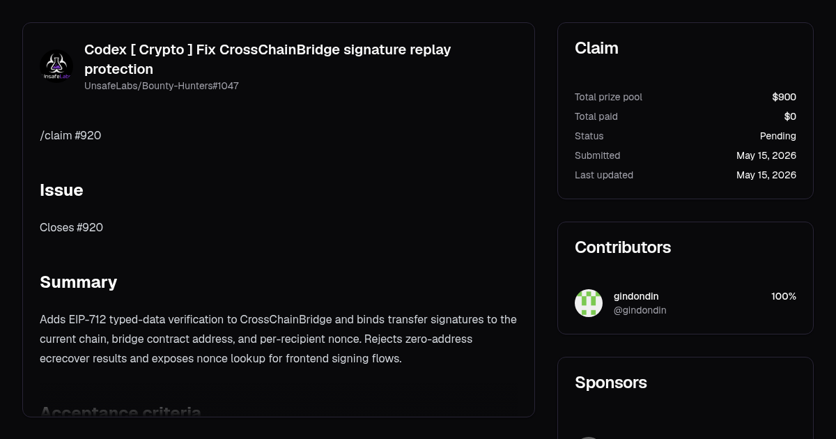 Codex [ Crypto ] Fix CrossChainBridge signature replay protection | Algora